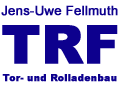 Jens-Uwe Fellmuth TRF Tor- und Rolladenbau